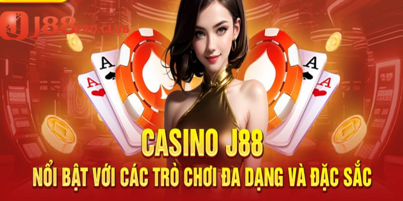 Những trò chơi hấp dẫn có tại Casino J88