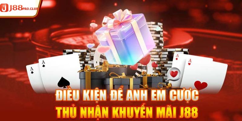 Điều kiện để được nhận khuyến mãi J88