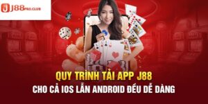 Hướng dẫn tải App J88 và cài đặt chi tiết